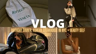 NYC vlog ♡ birthday dinner Korean steakhouse in NYC  beauty self care [upl. by Kra]