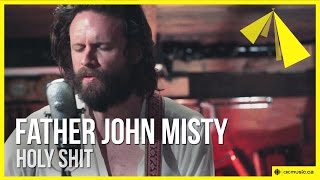 Father John Misty  Holy Shit [upl. by Ettevram]