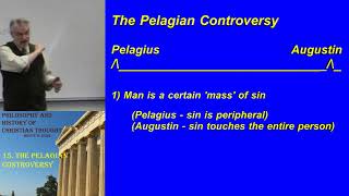 The Pelagian Controversy Part 1 [upl. by Ahsyak376]