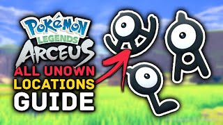 Pokemon Legends Arceus  All UNOWN Locations Guide [upl. by Trudie747]