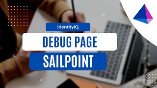 Debug Page  SailPoint IIQ  IAM [upl. by Edelstein404]