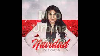 Navidad  Maricarmen 2015 Disco completo [upl. by Labotsirc596]