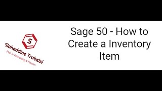 Sage 50  How to Create a Inventory Item [upl. by Oikim]