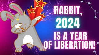 😍Rabbit Chinese Horoscope 2024 Rabbit 2024 is the year of unleashing 2024 [upl. by Yatnahc]