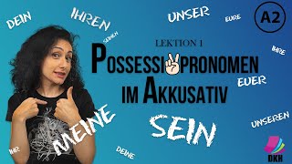 Possessivpronomen im Akkusativ  A2 Deutschkurs  Lektion 1  Deutsch lernen  Learn german [upl. by Cullie]