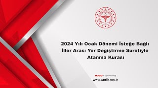 2024 Yılı Ocak Dönemi İsteğe Bağlı İller Arası Yer Değiştirme Suretiyle Atanma Kurası [upl. by Nitsrik951]