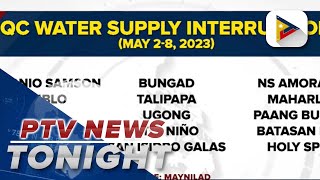 Maynilad water service interruption in several Quezon City Navotas areas starts tonight until May 8 [upl. by Gaven]