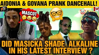 Masicka Sends A Vital Message To Alkaline Aidonia And Govana  Pranking Dancehall Fans [upl. by Arikehs]