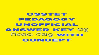 OSSTETPEDAGOGY UNOFFICIAL ANSWER SHEET FULL DISCUSSION ALL QUESTION 🤪100 CORRECT💯💯💯💯💯💯 [upl. by Thebazile]