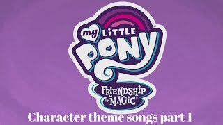 my little pony character theme songs part 1 [upl. by Scevo]