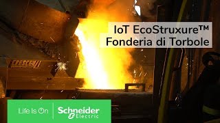 LEfficientamento Energetico di Fonderia di Torbole con EcoStruxure di Schneider Electric Italia [upl. by Allene]