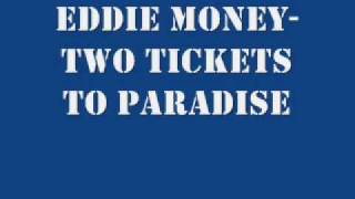 Eddie Money  Two Tickets to Paradise Lyrics on Screen [upl. by Philly]