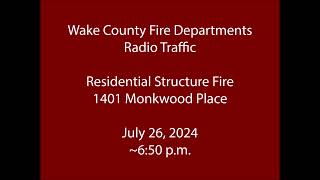 72824  Wake County Fire Departments  Monkwood Place  Radio Traffic [upl. by Hatti]