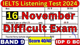 16 NOVEMBER 2024 IELTS LISTENING TEST WITH ANSWERS  IELTS EXAM  IDP amp BC [upl. by Hak]