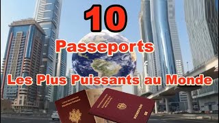 Les 10 Passeports les Plus Puissants du Monde [upl. by Llerrut]