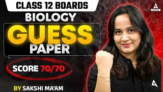 Class 12 Boards  Biology Guess Paper 🤩🤩  Score 7070 🔥🔥 By Sakshi maam [upl. by Eisler539]