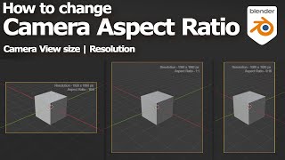 Blender change camera aspect ratio and camera view size resolution [upl. by Oicor]