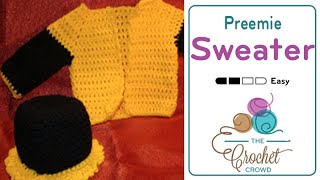 How to Crochet Preemie Sweater  The Crochet Crowd [upl. by Sunny]