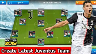 How To Create Latest Juventus Team In Dream League Soccer 2019 [upl. by Ortrud945]