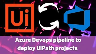 Azure DevOps pipeline to build UiPath projects  Full demo and walkthrough [upl. by Driskill]