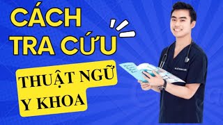 Cách tra cứu tiền tố hậu tố gốc từ trong Thuật Ngữ Y Khoa [upl. by Jeu]