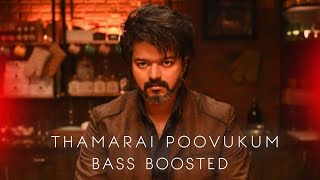 Thamarai Poovukum  Bass Boosted  Loki Playlist  Leo  Vijay [upl. by Len]