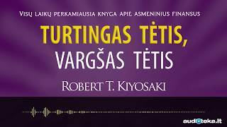 DU TĖČIAI TURTINGAS TĖTIS VARGŠAS TĖTIS Robert T Kiyosaki audioknyga  Audiotekalt [upl. by Hernardo]