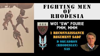 Fighting Men of Rhodesia ep192  WO1 quotSWquot Fourie PMM MMM  1 Recce Rgt D Sqn Rhodesian SAS [upl. by Ynot558]