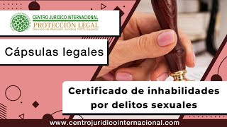 Certificado de inhabilidades por delitos sexuales [upl. by Iretak]