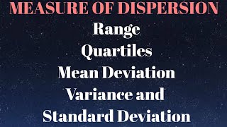 Measure of Dispersion  Range Quartiles Mean Deviation Variance and Standard Deviation [upl. by Aisset939]