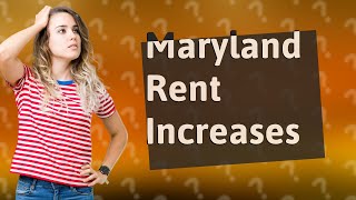 How much can landlord raise rent in Maryland [upl. by Idelson]