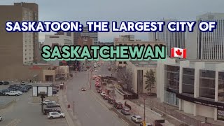 Saskatoonthe largest city in Saskatchewan🇨🇦 Lets explore [upl. by Ettessil]