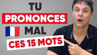 15 Mots Français que Vous Prononcez Sûrement Mal [upl. by Thorrlow729]