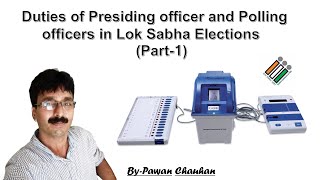 Duties of Presiding officerampPolling Officers in Lok Sabha Elections Part1 [upl. by Aivatco355]