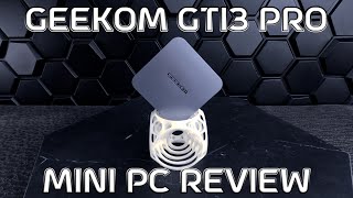 Geekom GT13 Pro Review [upl. by Colyer]