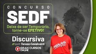 Concurso SEDF Deixe de ser Temporário tornese EFETIVO – Discursiva com Tereza Cavalcanti [upl. by Loram]