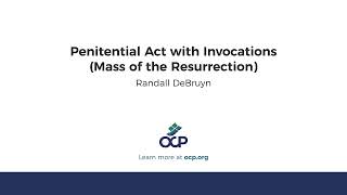 Penitential Act with Invocations Mass of the Resurrection [upl. by Alehcim724]