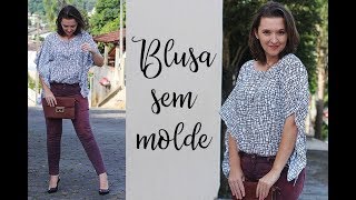 Como fazer blusa fácil SEM MOLDE  costure hoje mesmo [upl. by Akeihsal]