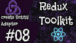 08  Setting up our state with createEntityAdapter functions and thunks [upl. by Wachter]