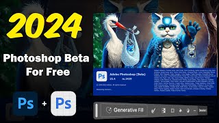 How to download Photoshop beta for free in 2024  Photoshop 2024 new features  Photoshop Beta [upl. by Bum]