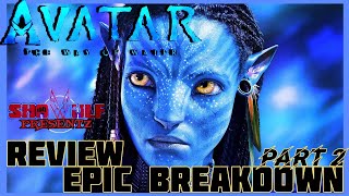 AVATAR The Way of Water 2022 Review amp Epic Breakdown PART 2 [upl. by Llenrup]