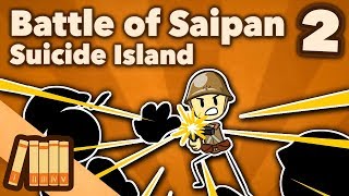 Battle of Saipan  Suicide Island  Part 2  Extra History [upl. by Greer]