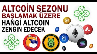 ALTCOİN ZAMANI GELDİ YÜKSELİŞ BAŞLAMADAN BUNU ALDINMI [upl. by Aisiat]