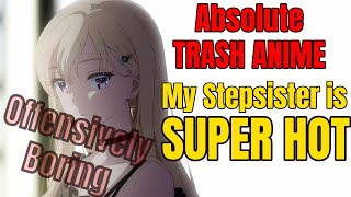 Absolute TRASH ANIME its a Cardinal Sin BORING TRASH  Days with My Stepsister Episode 1 Reaction [upl. by Audy]