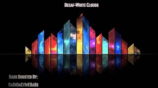 DecafWhite Clouds Bass Boosted HQ [upl. by Bekaj]