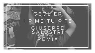 GEOLIER  I P ME TU P TE GIUSEPPE SALUSTRI REMIX [upl. by Haret228]