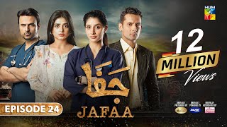 Jafaa  Ep 24 CC  1st Nov 2024  Sponsored By Salai Masterpaints amp Ujooba Beauty Cream  HUM TV [upl. by Eresed]