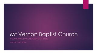 Mt Vernon Baptist Church Richmond VA Sunday Dec 10 2023 [upl. by Carena]