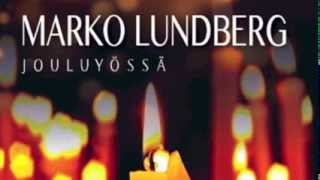 Marko Lundberg Jouluyössä [upl. by Enneirda]