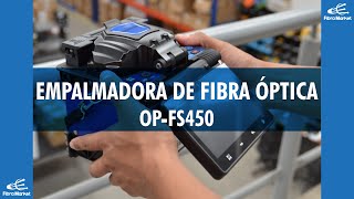 PROCESO DE EMPALMADO CON EMPALMADORA OPFS450 FIBRAMARKET [upl. by Velvet]